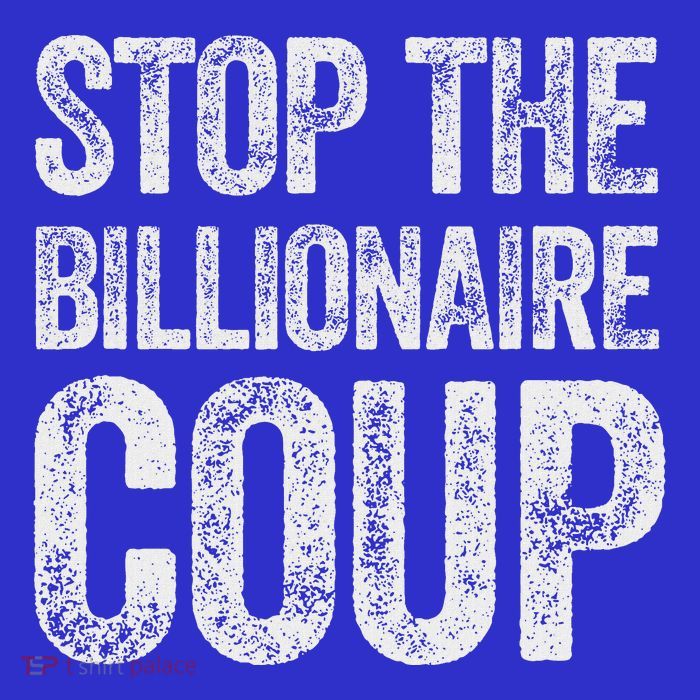 Stop The Billionaire Coup Tall T-Shirt