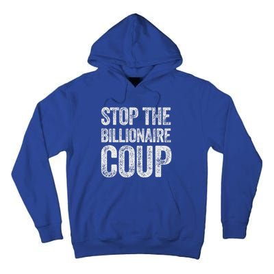 Stop The Billionaire Coup Tall Hoodie