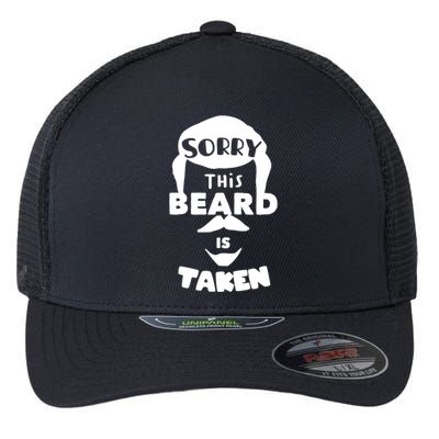 Sorry This Beard Is Taken Meaningful Gift Valentines Day Cool Gift Flexfit Unipanel Trucker Cap