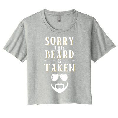 Sorry This Beard Is Taken Gift Valentines Day Cool Gift Women's Crop Top Tee