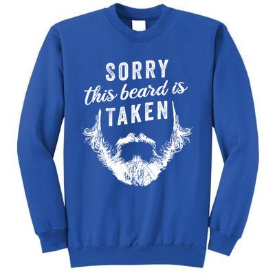 Sorry This Beard Is Taken Cute Gift Valentines Day Gift Sweatshirt