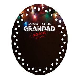 Soon To be Grandad Again est. 2024 Promoted to Grandpa Papa Ceramic Oval Ornament