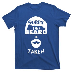 Sorry This Beard Is Taken Gift Valentines Day Gift T-Shirt