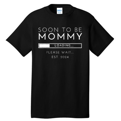 Soon To Be Mommy Est 2024 Promoted To Mom 2024 New Mama Tall T-Shirt