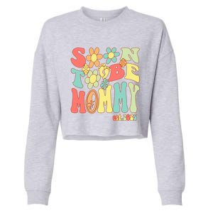 Soon To Be Mommy 2025 First Time Mom Pregnancy Mother’S Day Gift Cropped Pullover Crew