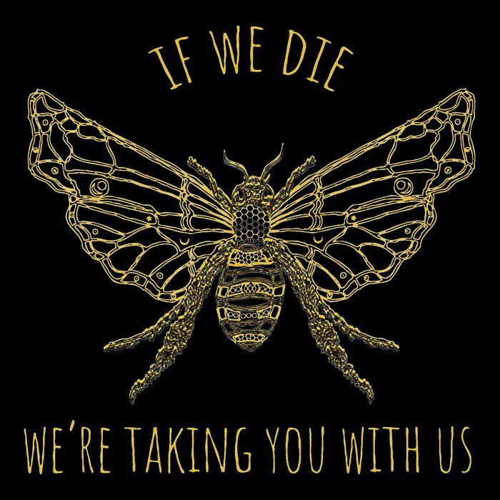 Save The Bees If We Die Taking You With Us Beekeeper Button