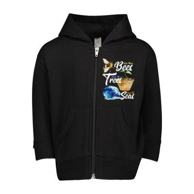 Save The Bees Earth Day Activist Trees Seas Lovers Gift Toddler Zip Fleece Hoodie