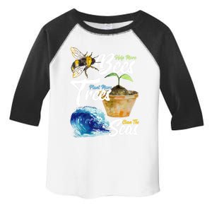 Save The Bees Earth Day Activist Trees Seas Lovers Gift Toddler Fine Jersey T-Shirt