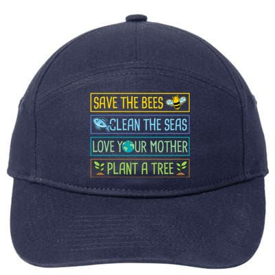 Save The Bees Clean The Seas Love Your Mother Plant A Tree Gift 7-Panel Snapback Hat