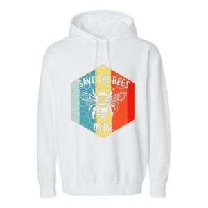 Save The Bees Or Die Retro Beekeeper Garment-Dyed Fleece Hoodie