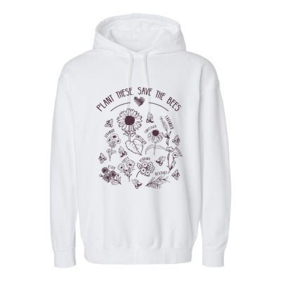 Save The Bees Plant Flowers Herbs Beekeepers Beekeeping Garment-Dyed Fleece Hoodie