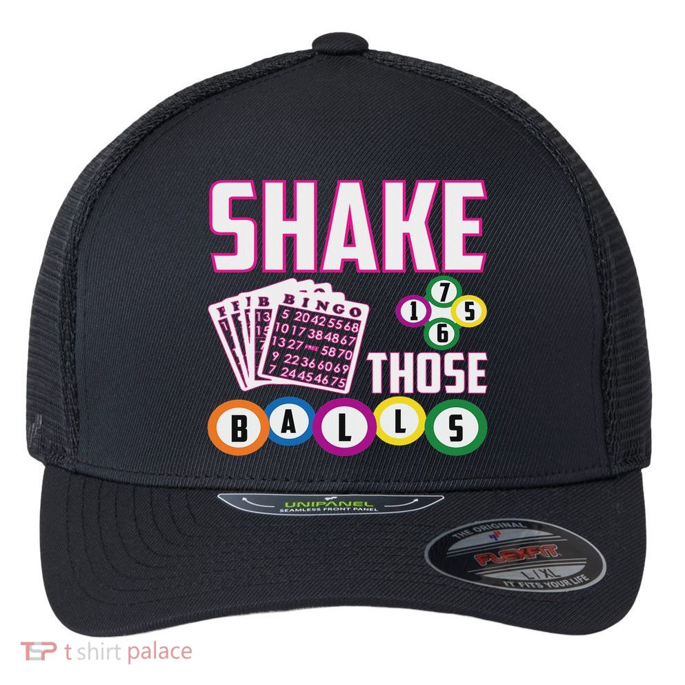 Shake Those Balls Funny Bingo Flexfit Unipanel Trucker Cap