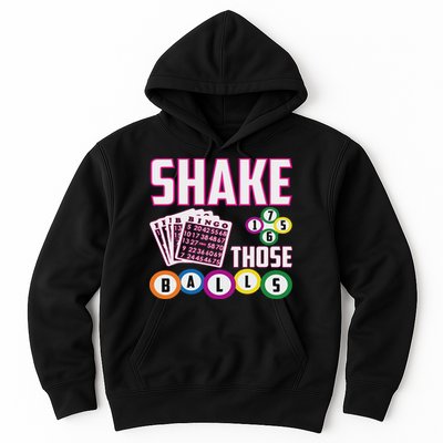 Shake Those Balls Funny Bingo Hoodie