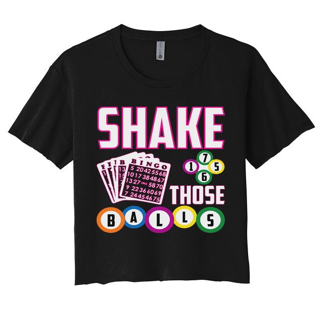 Shake Those Balls Funny Bingo Women's Crop Top Tee