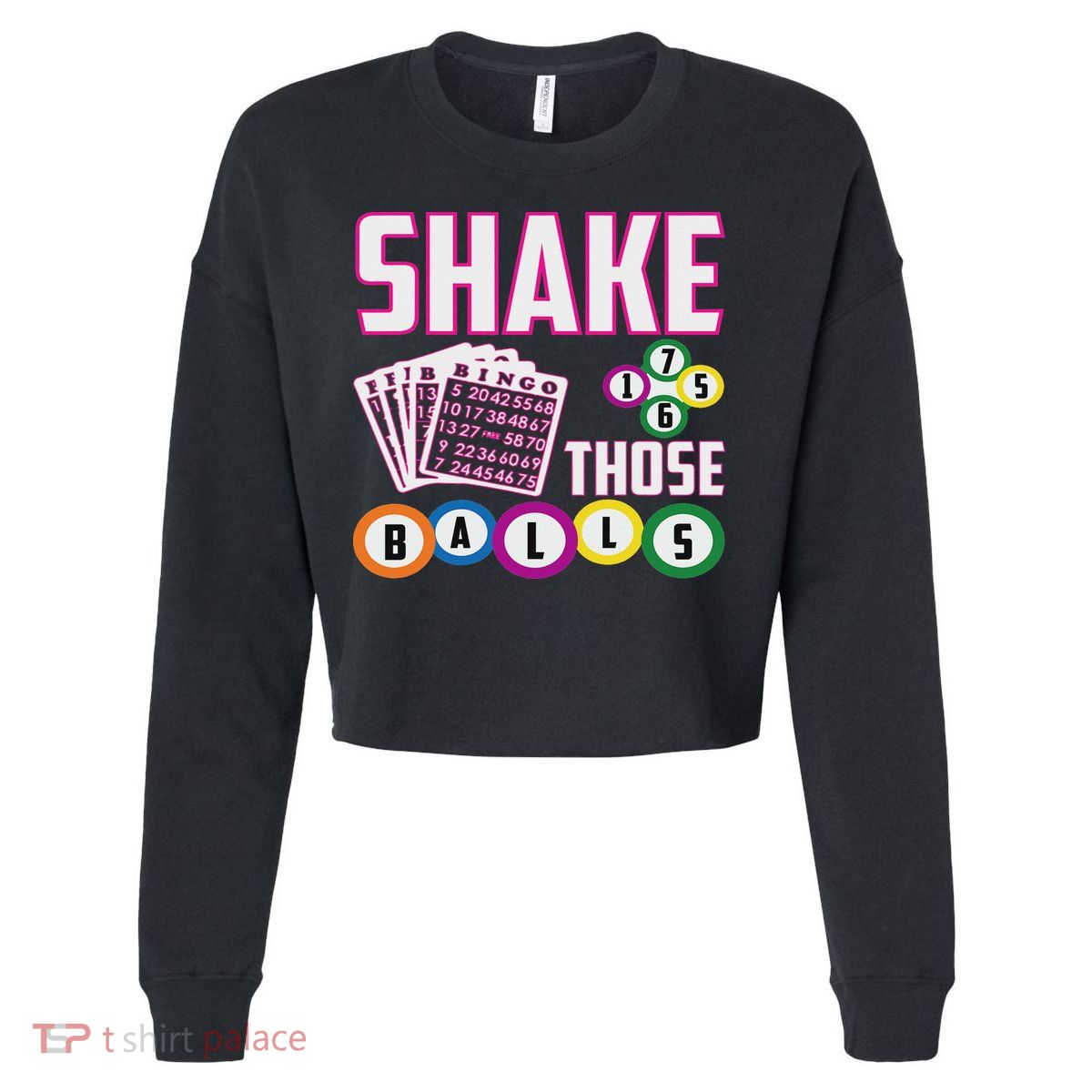 Shake Those Balls Funny Bingo Cropped Pullover Crew