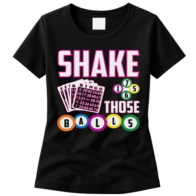 Shake Those Balls Funny Bingo Womens T-Shirt