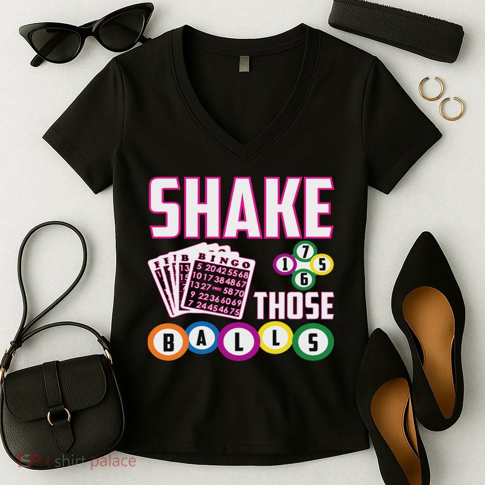 Shake Those Balls Funny Bingo Women's V-Neck T-Shirt