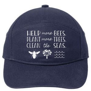 Save The Bees Plant Trees Clean Seas Earth Day 7-Panel Snapback Hat