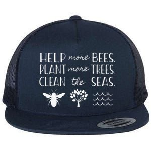 Save The Bees Plant Trees Clean Seas Earth Day Flat Bill Trucker Hat