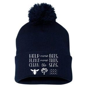 Save The Bees Plant Trees Clean Seas Earth Day Pom Pom 12in Knit Beanie