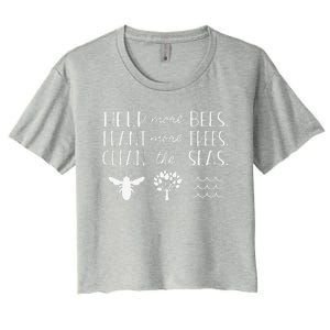 Save The Bees Plant Trees Clean Seas Earth Day Women's Crop Top Tee