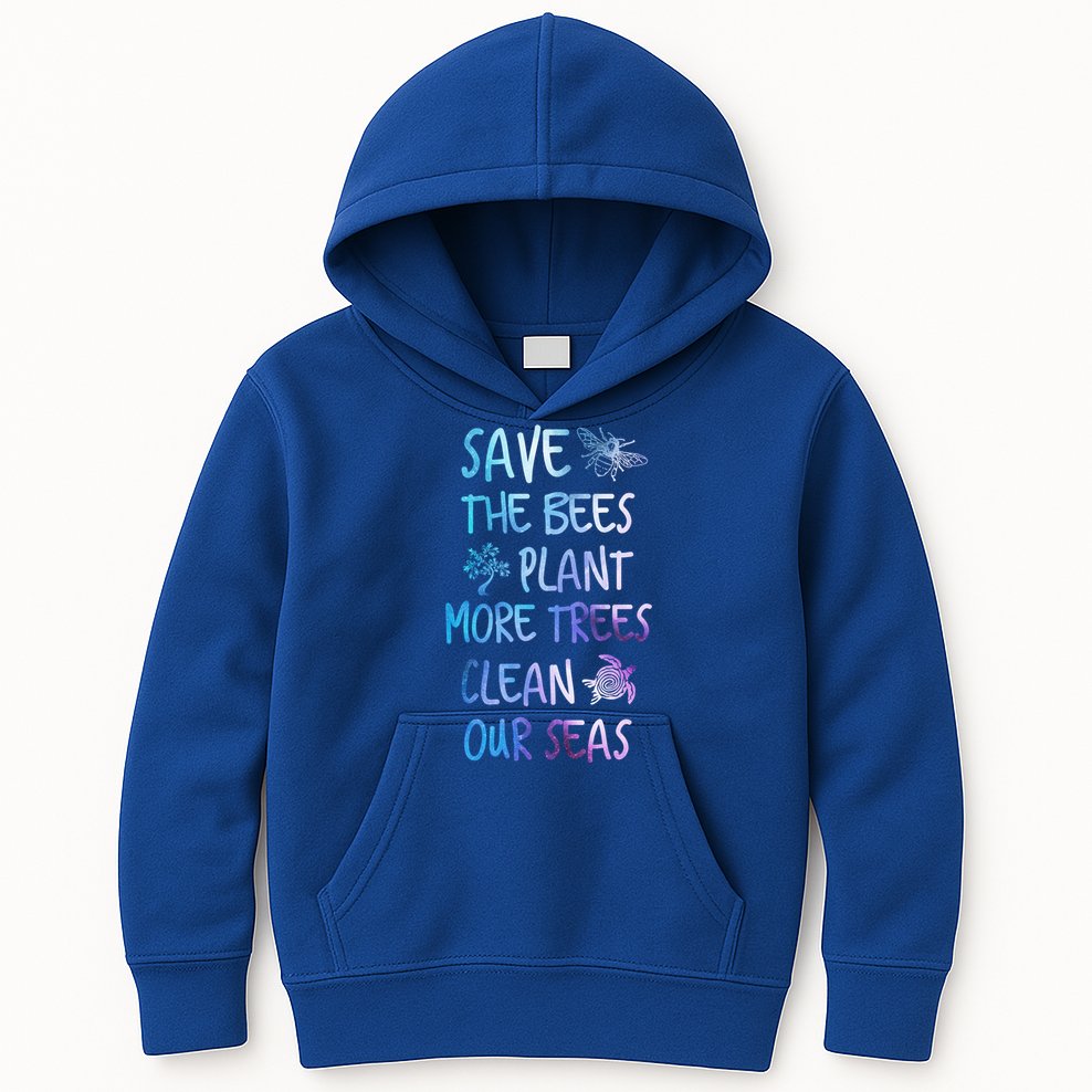 Save The Bees Plant More Trees Clean Our Seas Earth Gift Kids Hoodie
