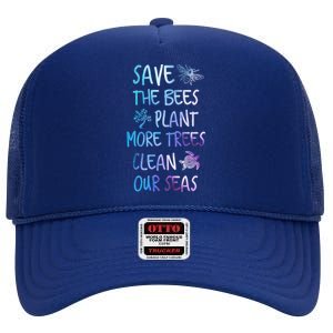 Save The Bees Plant More Trees Clean Our Seas Earth Gift High Crown Mesh Back Trucker Hat