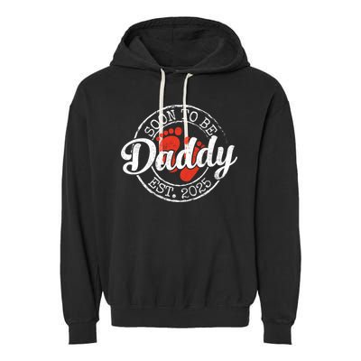 Soon To Be Daddy Est 2025 1st Time Dad Gifts Promoted To Dad  Garment-Dyed Fleece Hoodie