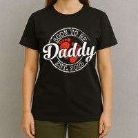 Soon To Be Daddy Est 2025 1st Time Dad Gifts Promoted To Dad  T-Shirt