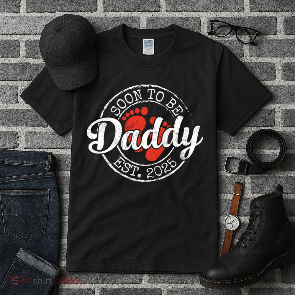 Soon To Be Daddy Est 2025 1st Time Dad Gifts Promoted To Dad  Tall T-Shirt