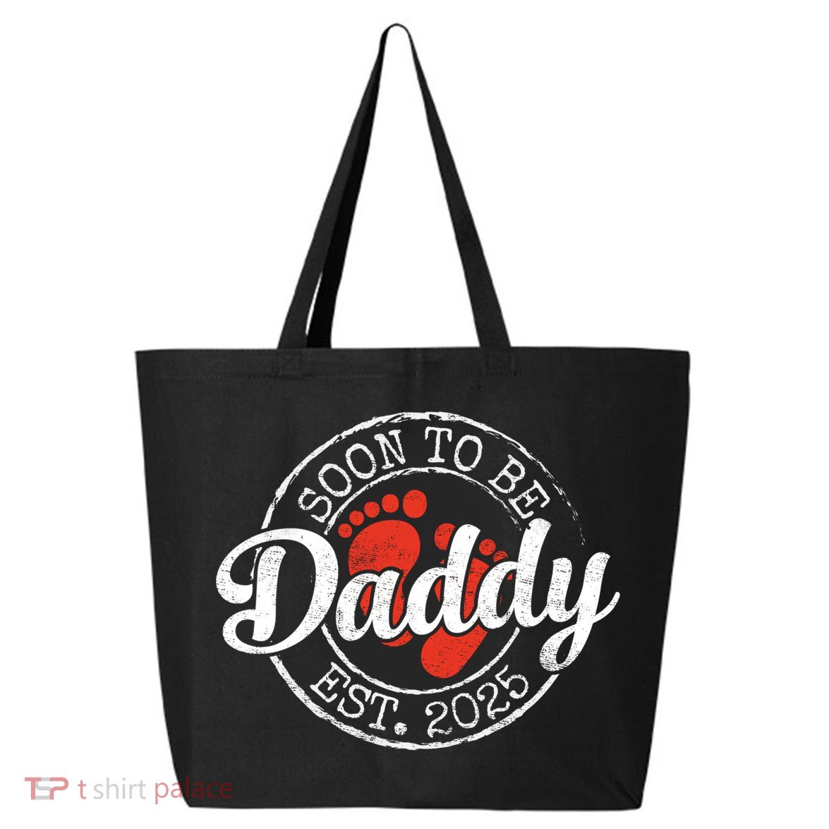 Soon To Be Daddy Est 2025 1st Time Dad Gifts Promoted To Dad  25L Jumbo Tote