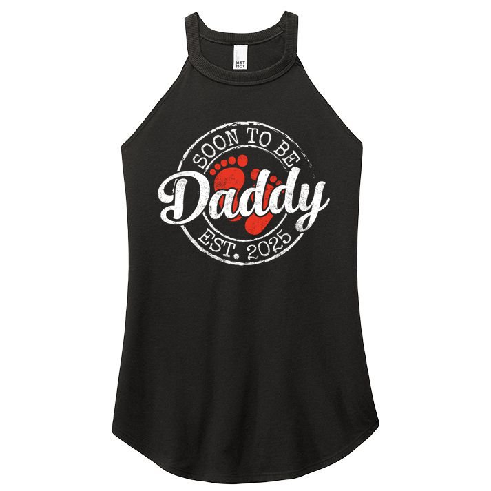 Soon To Be Daddy Est 2025 1st Time Dad Gifts Promoted To Dad  Women's Perfect Tri Rocker Tank