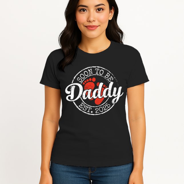 Soon To Be Daddy Est 2025 1st Time Dad Gifts Promoted To Dad  Womens T-Shirt