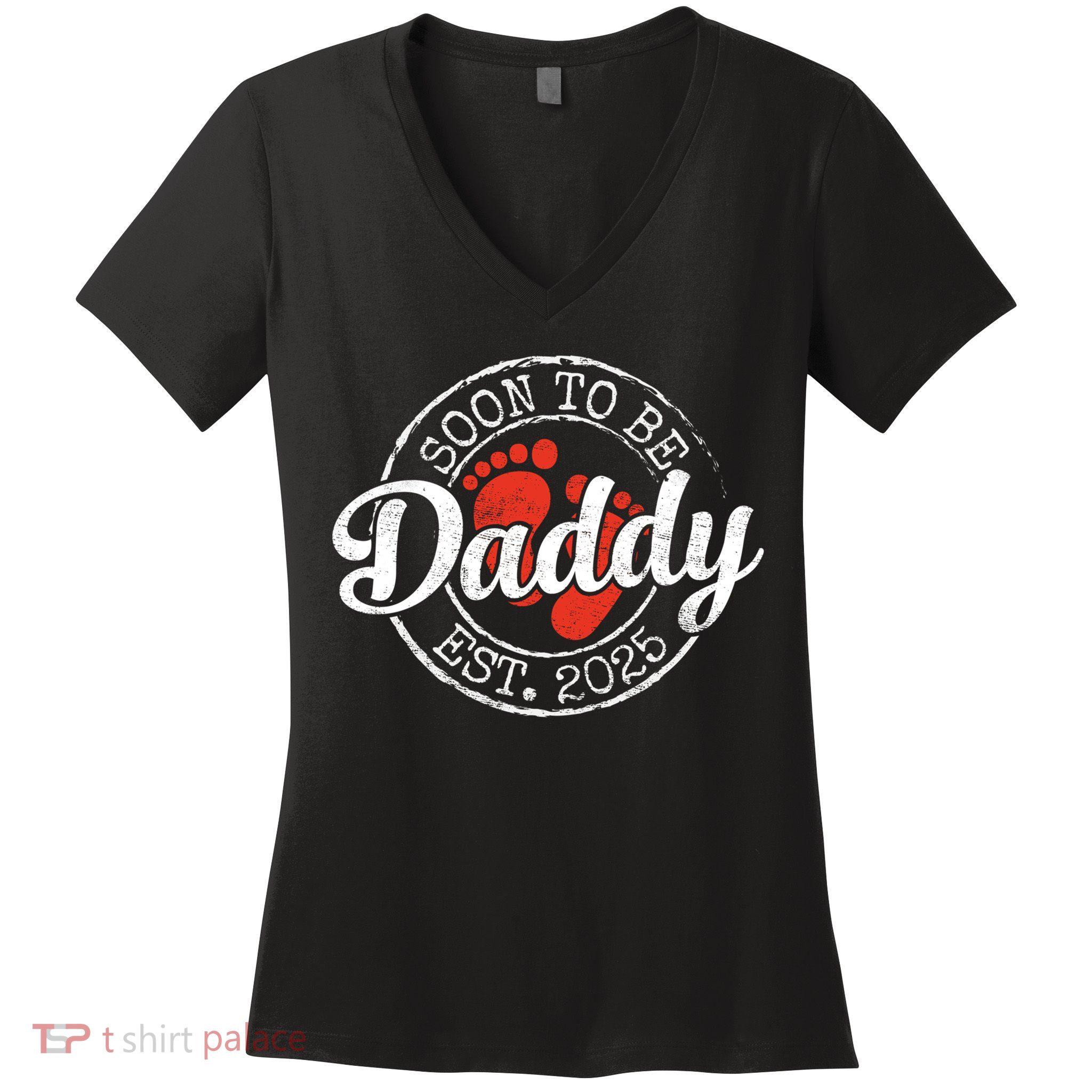 Soon To Be Daddy Est 2025 1st Time Dad Gifts Promoted To Dad  Women's V-Neck T-Shirt