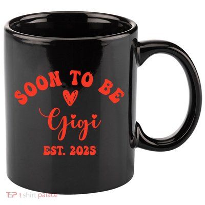 Soon To Be Gigi 2025 Mother's Day Promoted To New Grandma  11oz C Handle Ceramic Mug