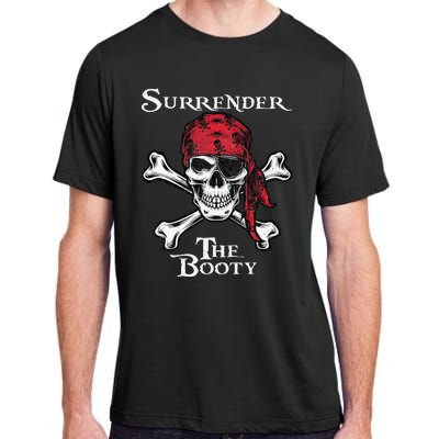 Surrender The Booty Funny Pirate Festival Adult ChromaSoft Performance T-Shirt