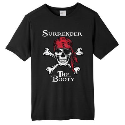 Surrender The Booty Funny Pirate Festival Tall Fusion ChromaSoft Performance T-Shirt