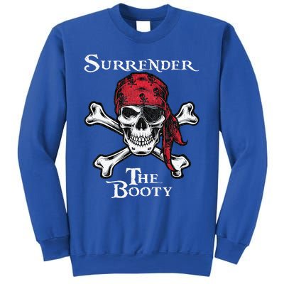 Surrender The Booty Funny Pirate Festival Sweatshirt