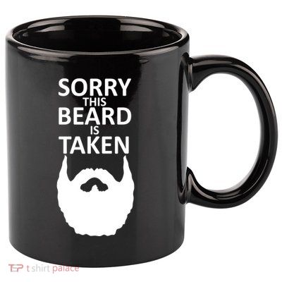 Sorry This Beard Is Taken 11oz C Handle Ceramic Mug
