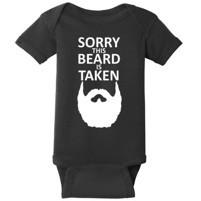 Sorry This Beard Is Taken Baby Bodysuit