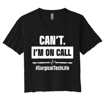 Surgical Technologist Call Scrub Tech Crop Top