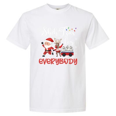 Shih Tzu Christmas Shih Tzus For Everybody Xmas Cute Gift Garment-Dyed Heavyweight T-Shirt