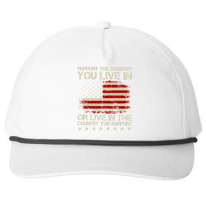 Support The Country You Live In The Country You Support Snapback Five-Panel Rope Hat