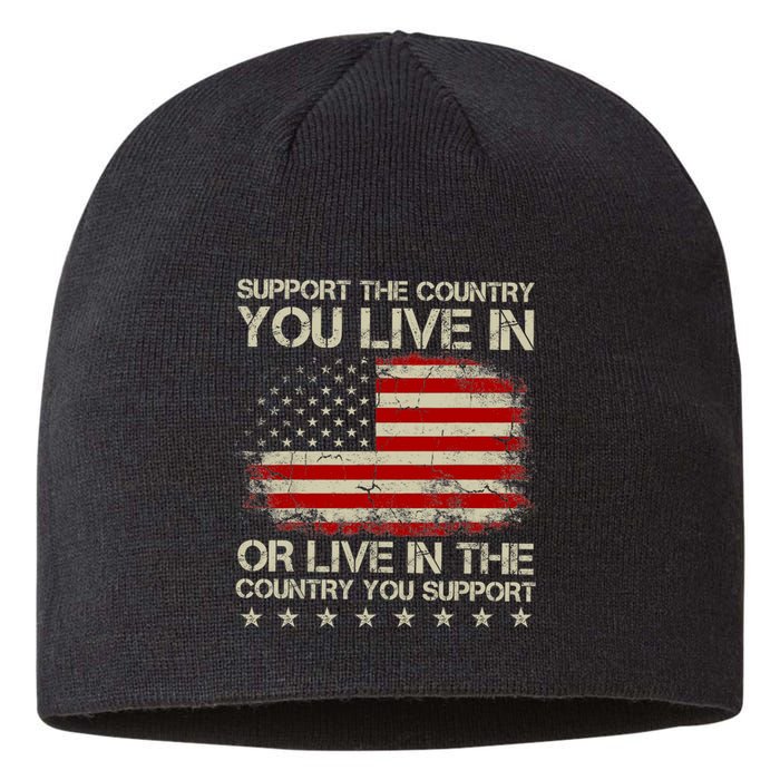 Support The Country You Live In The Country You Support Sustainable Beanie