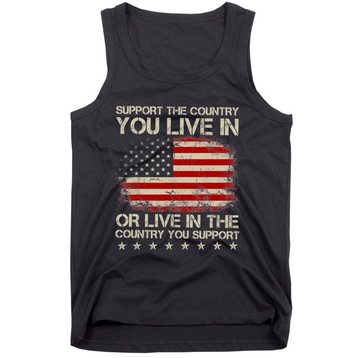 Support The Country You Live In The Country You Support Tank Top