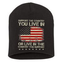 Support The Country You Live In The Country You Support Short Acrylic Beanie