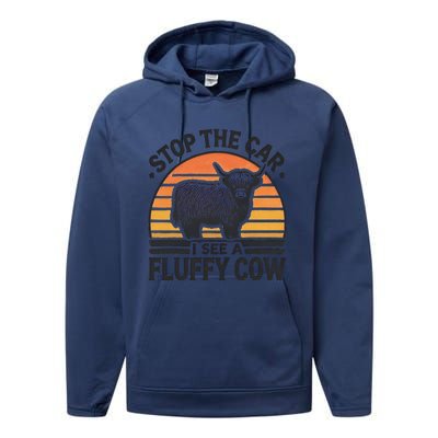 Stop The Car I See Fluffy Cow Retro Highland Cow Lover Funny Gift Performance Fleece Hoodie