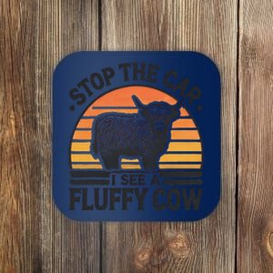 Stop The Car I See Fluffy Cow Retro Highland Cow Lover Funny Gift Coaster