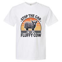 Stop The Car I See Fluffy Cow Retro Highland Cow Lover Funny Gift Garment-Dyed Heavyweight T-Shirt