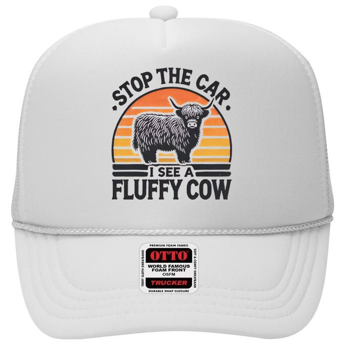 Stop The Car I See Fluffy Cow Retro Highland Cow Lover Funny Gift High Crown Mesh Back Trucker Hat